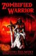 Zombified Warrior - Mystery, Love And Vengeance Awaits... (Paperback): Demitri Belmont, Pedro Gonzalez