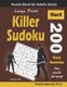 Large Print Killer Sudoku - 200 Hard Sum Sudoku Puzzles (Large print, Paperback, Large type / large print edition): Khalid...