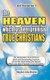 The Heaven which has been Promised True Christians - The destruction of the present earth and surrounding heavens and all the...
