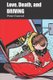 Love, Death, and Driving (Paperback): Peter S. Conrad