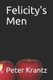Felicity's Men (Paperback): Peter Krantz