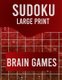 Sudoku Large Print Brain Games - Large Print Sudoku Puzzle Book for Adults from Easy to Hard (Large print, Paperback, Large...