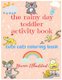 The rainy day toddler activity book - cute cats coloring book (Paperback): Nermin M Elhaddad