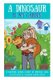 A Dinosaur In My Garden - Growing Series Book 2 (Paperback): Savannah Carson Miller