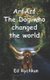 ArfArf The Dog who changed the world (Paperback): Ed Rychkun