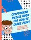 cryptogram puzzle book for adults large print - Strengthen your logic skills and sharpen your mind (Large print, Paperback,...