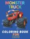 Monster Truck Coloring Book - A Fun Coloring Book For Kids for Boys and Girls (Monster Truck Coloring Books For Kids)...