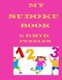 My Sudoku Book 6 Grid Puzzles - large beginners book for kids (Paperback): Cannonbooks