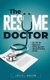 The Resume Doctor - An Rx for Resume Writing and Interviewing Skills (Paperback): Leslie L. Jackson