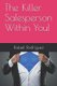 The Killer Salesperson Within You! (Paperback): Rafael Rodriguez
