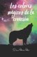 Los colores magicos de la creacion (Spanish, Paperback): Diana Patricia Pinto
