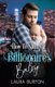 How to Nanny a Billionaire's Baby (Paperback): Laura Burton