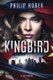 Kingbird - A Spy Novel (Paperback): Philip Huber