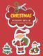 Christmas Scissor Skills Activity Book For Kids - Fun Coloring And Practice Cutting For Preschool Toddlers Ages 3 And Up -...