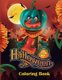 Halloween Coloring Book - A Collection of Fun and Easy Halloween Coloring Pages for Kids.(Happy Halloween). (Paperback): Fun...