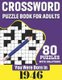 You Were Born In 1946 - Crossword Puzzle Book For Adults: 80 Large Print Challenging Crossword Puzzles Book With Solutions For...
