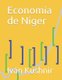 Economia de Niger (Spanish, Paperback): Ivan Kushnir