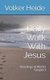 Daily Walk With Jesus - Readings in Mark's Gospel 1 (Paperback): Volker Heide