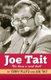 Joe Tait: It's Been a Real Ball - Stories from a Hall-Of-Fame Sports Broadcasting Career (Paperback): Terry Pluto