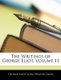 The Writings of George Eliot, Volume 11 (Paperback): George Eliot, John Walter Cross