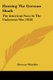 Hunting The German Shark - The American Navy In The Underseas War (1918) (Paperback): Herman Whitaker