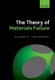 The Theory of Materials Failure (Paperback): Richard M Christensen