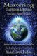 Mastering the Human Experience - Your Soul's Journey on Earth (Paperback): Michael Bradford, Michael Edward Bradford