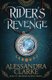 Rider's Revenge (Paperback): Alessandra Clarke