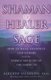 Shaman, Healer, Sage (Paperback): Alberto Villoldo