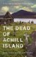 The Dead of Achill Island (Hardcover): Betsy Draine, Michael Hinden