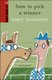 How to Pick a Winner (Paperback): Mary Mountier