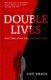 Double Lives (Paperback): Eric Brach