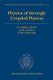 Physics of Strongly Coupled Plasma (Hardcover): Vladimir Fortov, Igor Iakubov, Alexey Khrapak