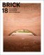 Brick 18 - Outstanding International Brick Architecture (Hardcover): Wienerberger Ag