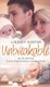 Unbreakable - My Life with Paul - a Story of Extraordinary Courage and Love (Hardcover): Lindsey Hunter