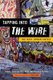 Tapping into The Wire - The Real Urban Crisis (Paperback): Peter L. Beilenson, Patrick A McGuire