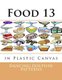 Food 13 - in Plastic Canvas (Paperback): Dancing Dolphin Patterns