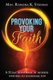 Provoking Your Faith (Paperback): Romona K Stromas