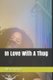 In Love with a Thug (Paperback): Alexis Harris