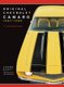 Original Chevrolet Camaro 1967-1969 - The Restoration Guide (Paperback): Jason Scott