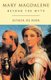 Mary Magdalene - Beyond the Myth (Paperback): Esther A De Boer