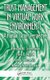 Trust Management in Virtual Work Environments - A Human Factors Perspective (Hardcover): Wieslaw M. Grudzewski, Irena K....