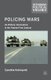 Policing Wars - On Military Intervention in the Twenty-First Century (Paperback, 1st ed. 2014): Caroline Holmqvist