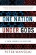 One Nation, Under Gods - A New American History (Paperback): Peter Manseau