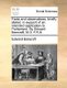 Facts and Observations, Briefly Stated, in Support of an Intended Application to Parliament. by Edward Bancroft, M.D. F.R.S....