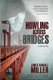 Howling Across Bridges (Paperback): James Randall Miller