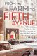 From Farm to Fifth Avenue - How I Became a Stylist to the Rich and Famous at the World's Most Exclusive Salon (Paperback):...