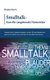 Smalltalk-Kurs fur (angehende) Netzwerker - Erweitern Sie Ihr Netzwerk monatlich um uber 100 neue Menschen und gewinnen Sie...