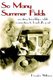 So Many Summer Fields - Creating Friendships While Connecting to Baseball's Past (Paperback): Douglas Williams