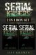 Serial Killers - Horrific Serial Killers Biographies, True Crime Cases, Murderers: 2 in 1 (Volume I and II) (Booklet)...